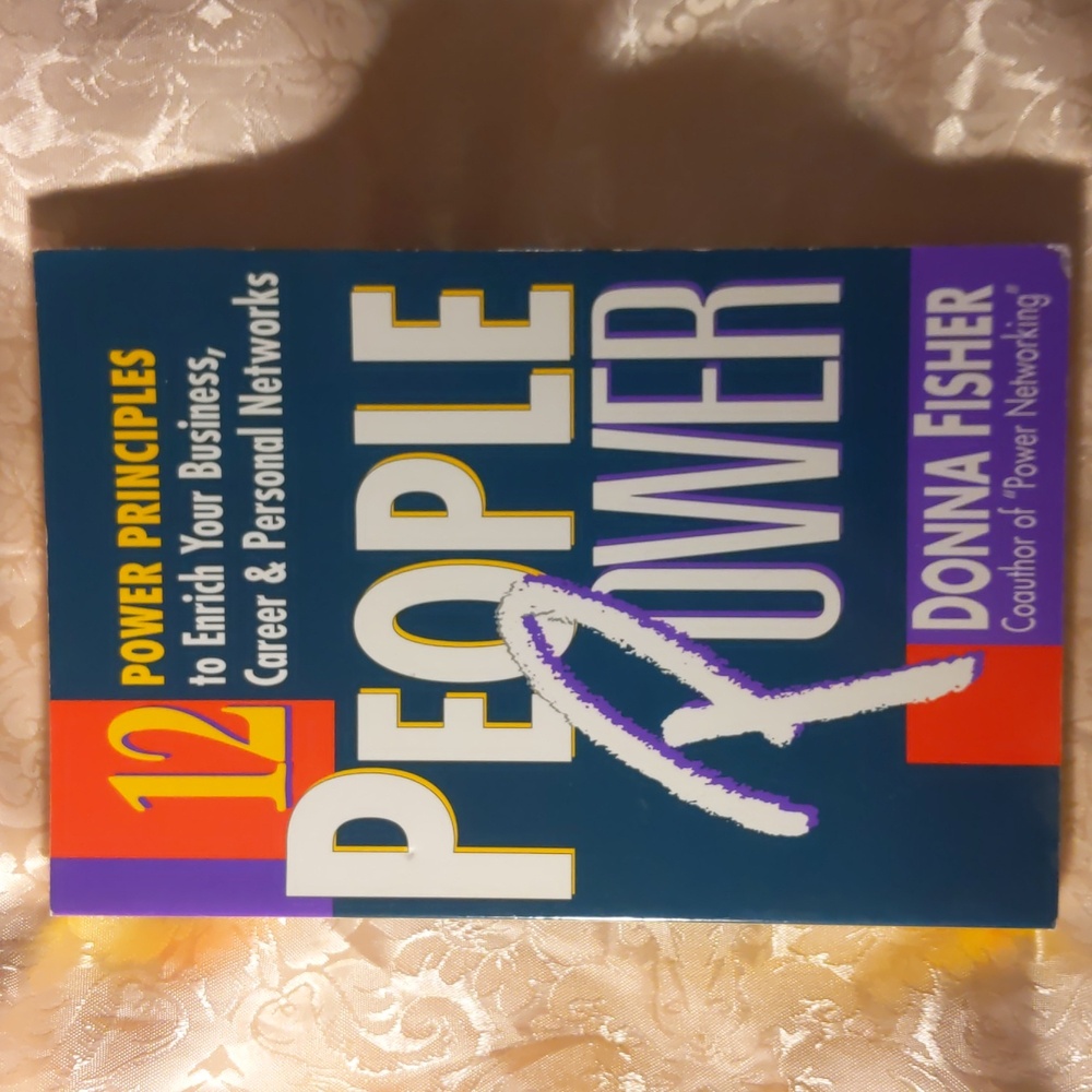 Donna FisherPeople Power: How to Create a Lifetime Network for Business, Softbac
